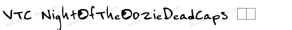VTC NightOfTheOozieDeadCaps字体转换